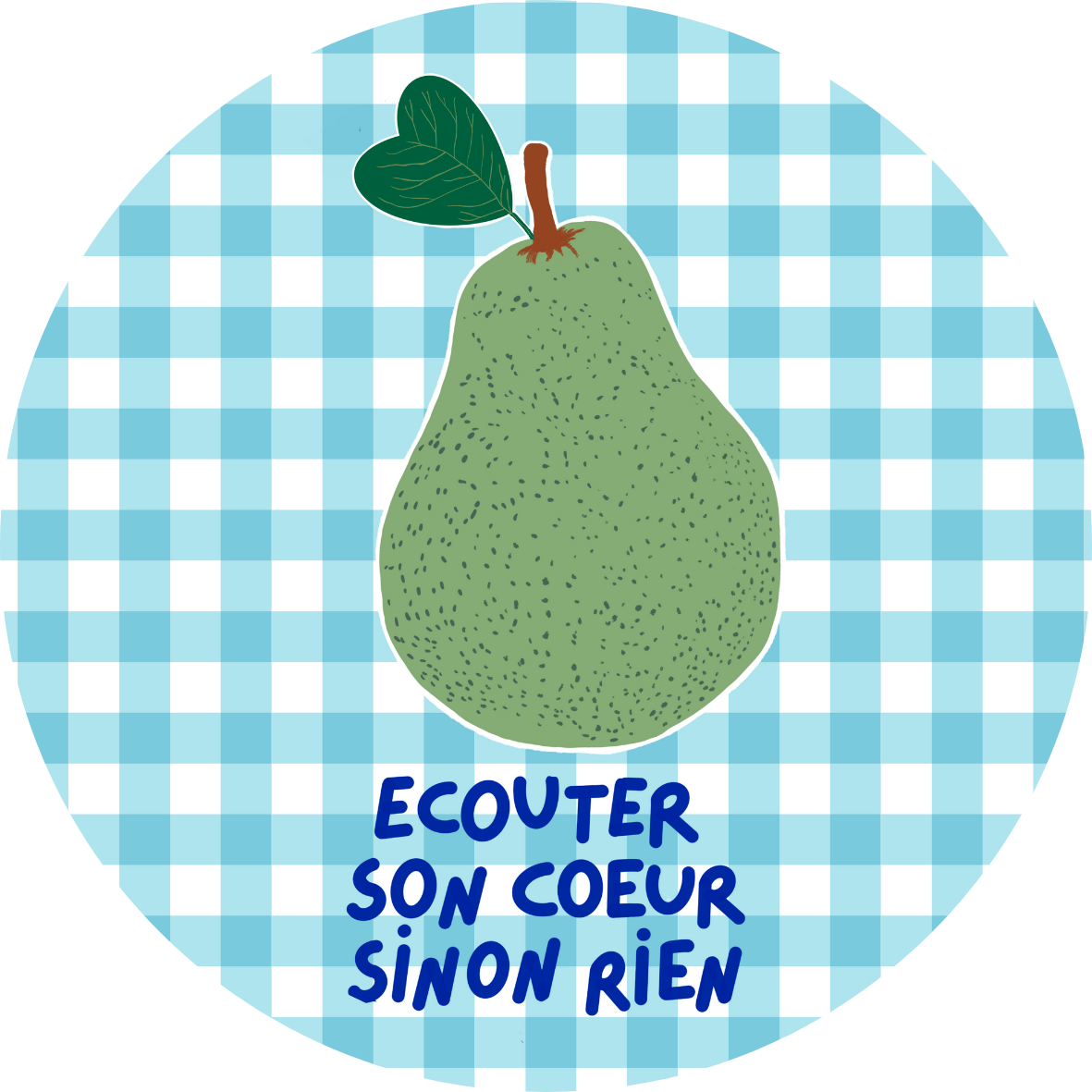 Sticker rond "Ecouter son coeur sinon rien"